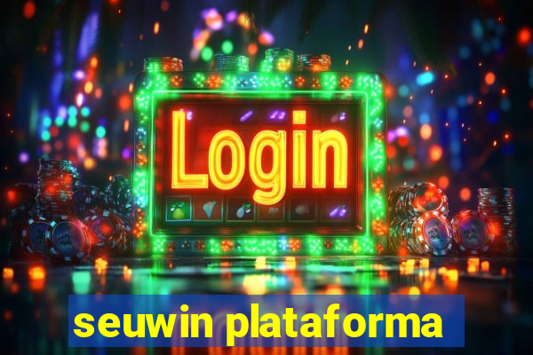 seuwin plataforma